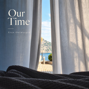Our Time by Eran Outmazgin