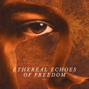 Ethereal Echoes of Freedom by Love Kalmar