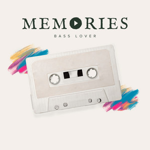Memories by Bass Lover