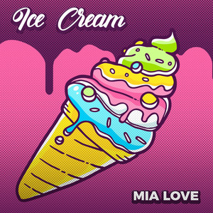 Mia Love - Ice Cream