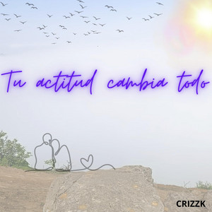 Tu actitud cambia todo by Jackyz Drem