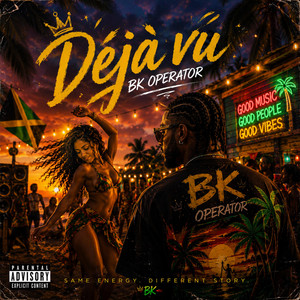 Déjà vu by BK Operator