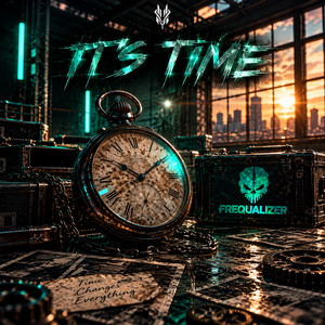 It's Time by Frequalizer