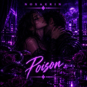 Poison by Noxaerin