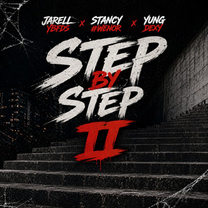 Step by Step II by JARELL YBFDS, STANCY #Wenor, Yung Dexy