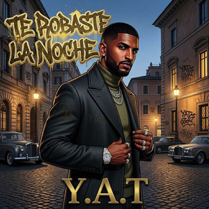 Te Robaste La Noche by Y.A.T