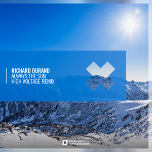 Always The Sun - High Voltage Remix by Richard Durand