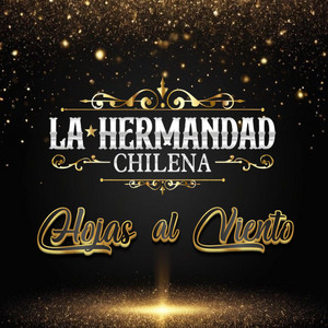 Hojas al Viento (Cumbia Ranchera) by LA HERMANDAD CHILENA