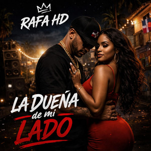 la dueña de mi lado by Rafa HD