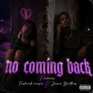 No Coming Back - Jamie Barthus Remix by Tashriek Music, Jamie Barthus