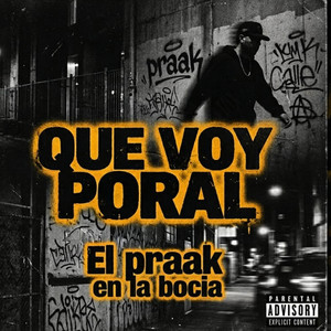 Que Boy Poral by EL PRAAK EN LA BOCIA