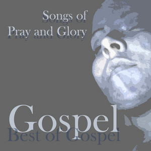 Best of Gospel, Vol. 1 - Compilation by Various Artists | Spotify