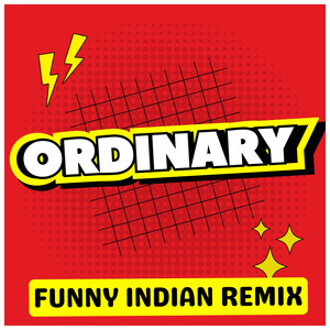 Vindaloo Singh - Ordinary (Funny Indian Remix)