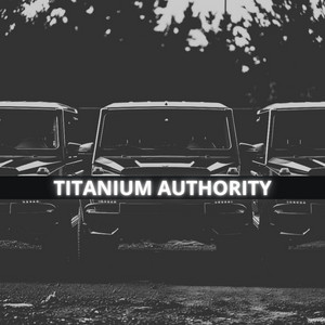 Titanium Authority by LXTH