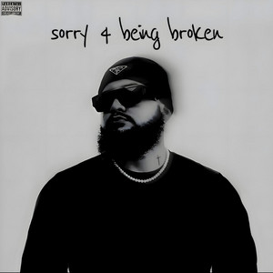 sorry 4 being broken