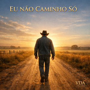 Eu Não Caminho Só by VDA Praise