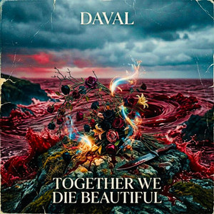 Together We Die Beautiful by Daval
