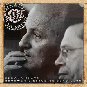 Dumond Plays Brouwer's Estudios Sencillos