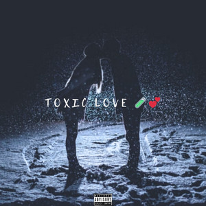 Drippppp._ - Toxic Love