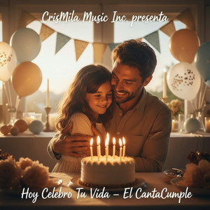 El CantaCumple - Hoy Celebro Tu Vida
