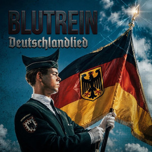 Deutschlandlied by BLUTREIN