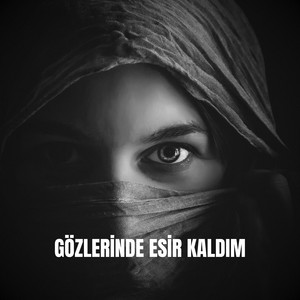 Lokman Karaca - Gözlerinde Esir Kaldım