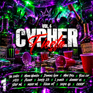 Cypher Fiesta, Vol. 4 by Tm Zaiko, Mane Woncka, Demons Gem, Mini Prix, X420, Benjy 23, Fluxer, Danner es, Yizus Cvr, Sker Ml, Noxer Ml, Caxor, L Punch, Kleon MT, Sospe Gs