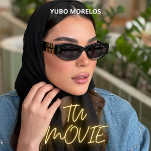 Tu movie by Yubo Morelos