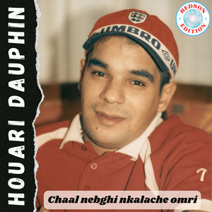 Houari Dauphin - Goulili ha el mahna