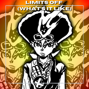 LIMITS OFF (What's It Like) by S4MMY'S FL0W