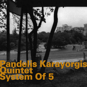 System of 5 — Pandelis Karayorgis Quintet