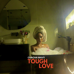 Tough Love by Chacha Wavy