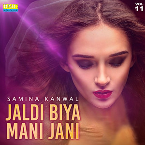 Samina Kanwal - Jaldi Biya Mani Jani