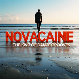 Novacaine by The King Of Dance Grooves