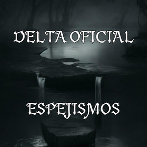 Delta Oficial - Espejismos