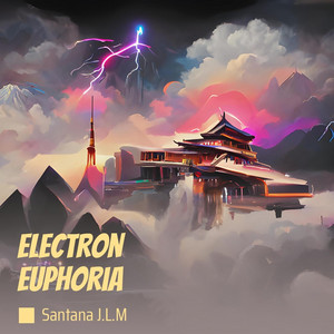 SANTANA J.L.M - Electron Euphoria