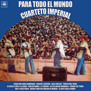 Para Todo el Mundo — Cuarteto Imperial