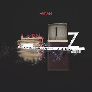 Zenith Of Decay by ANTIAGE