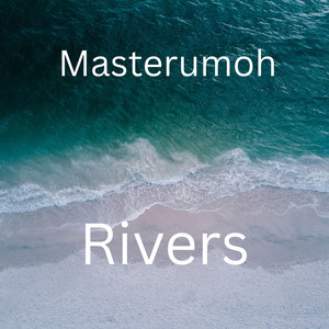 Rivers by masterumoh