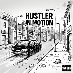 HUSTLER IN MOTION by COLAF