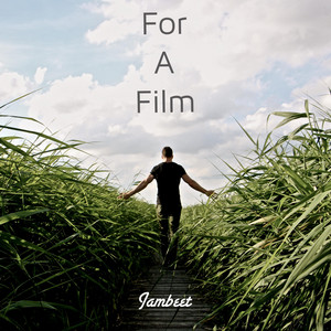 For A Film III by Jambeet