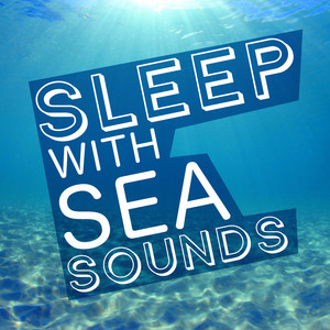 Sleep with Sea Sounds