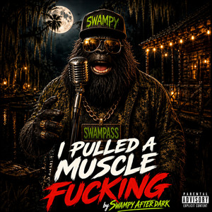 I Pulled A Muscle Fucking by SwampyAfterDark