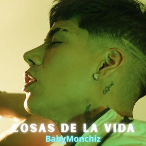 COSAS DE LA VIDA by BabyMonchiz