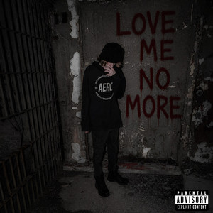 love me no more by Nervacious, Slumphead, BrokeRich$ouls