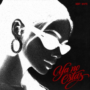 Ya No Estas by Mery White