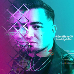 -Al-Que-Vida-Me-Dió- by Junior Delgado Music, La Qadra Music, Zenay Beats, JUNDEL01