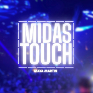 Midas Touch by Maya Martin