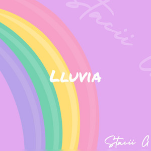 LLUVIA by STACII G