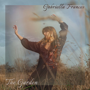 The Garden by Gabriella Frances